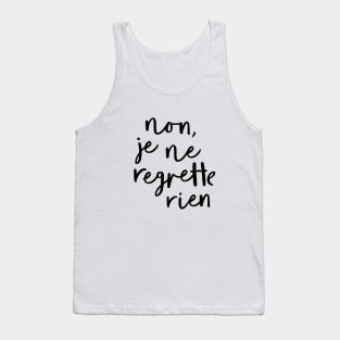 Non Je Ne Regrette Rien Tank Top